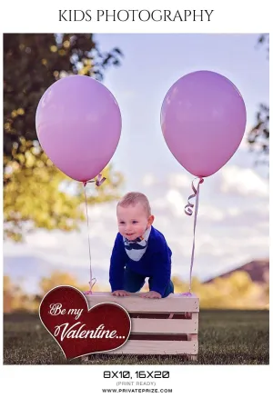 Be My Valentine  - Kids Photography Photoshop Templates